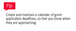 LanguageG TIP Pg16 Tip: Create and maintain a calendar of grant application deadlines, so that you know when they are approaching.