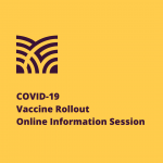 2021 08 31 COVID 19 Vaccine Rollout Online Information Session Yellow