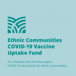 2021 10 29 Ethnic Communities COVID 19 Vaccine Uptake Fund